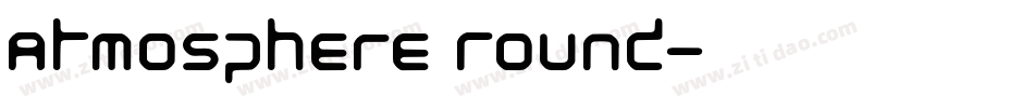 Atmosphere Round字体转换